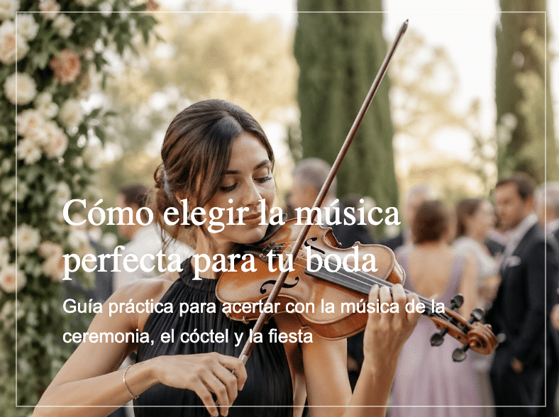Cómo elegir la música perfecta para tu boda